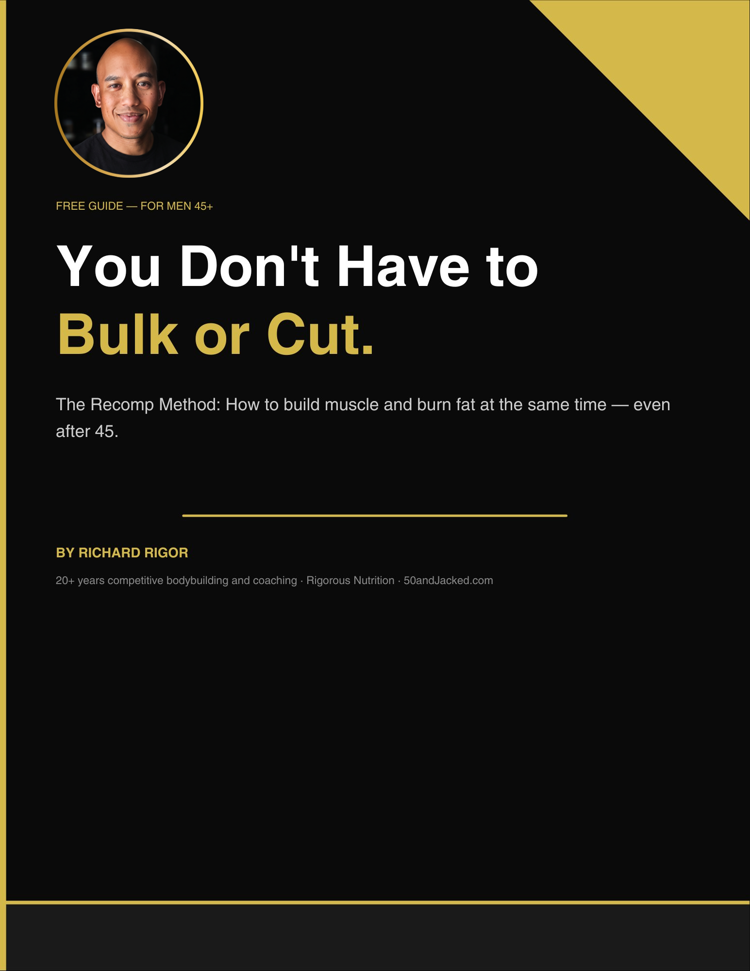 You Don't Have to Bulk or Cut — The Recomp Method